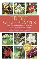 Edible Wild Plants by Thomas S. Elias & Peter A. Dykeman
