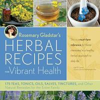 Rosemary Gladstar's Herbal Recipes Book